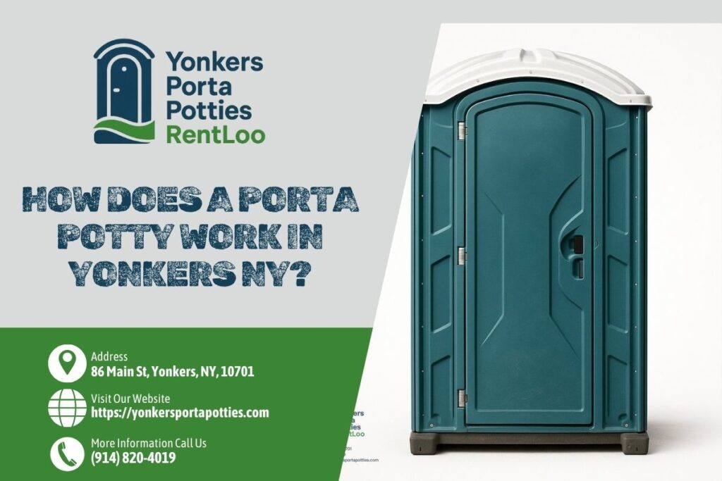 How Does A Porta Potty Work in Yonkers NY