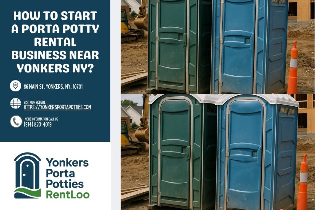 How To Start A Porta Potty Rental Business near Yonkers NY? 1 How To Start A Porta Potty Rental Business near Yonkers NY